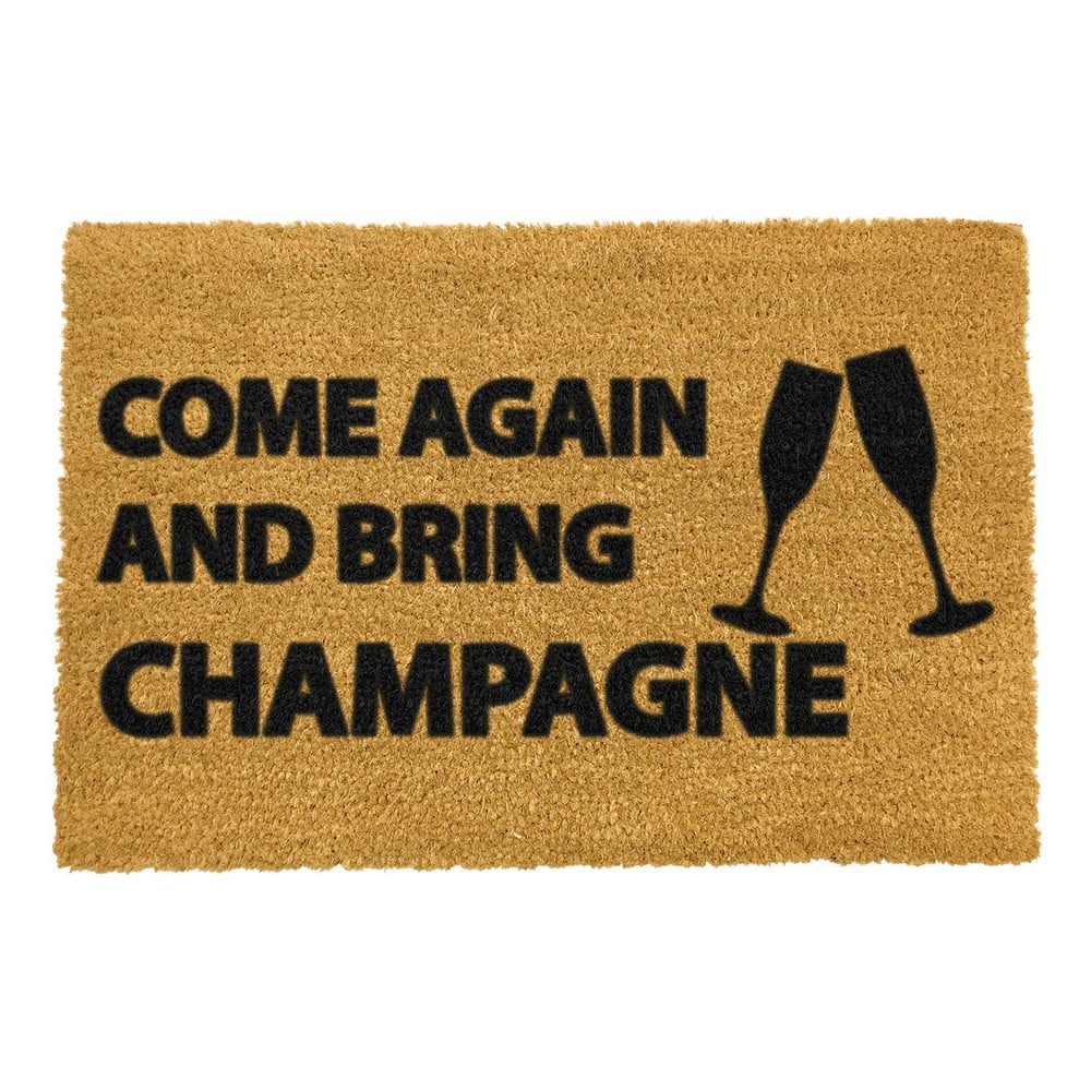 Rohožka z prírodného kokosového vlákna Artsy Doormats Come Again  Bring Champagne 40 x 60 cm